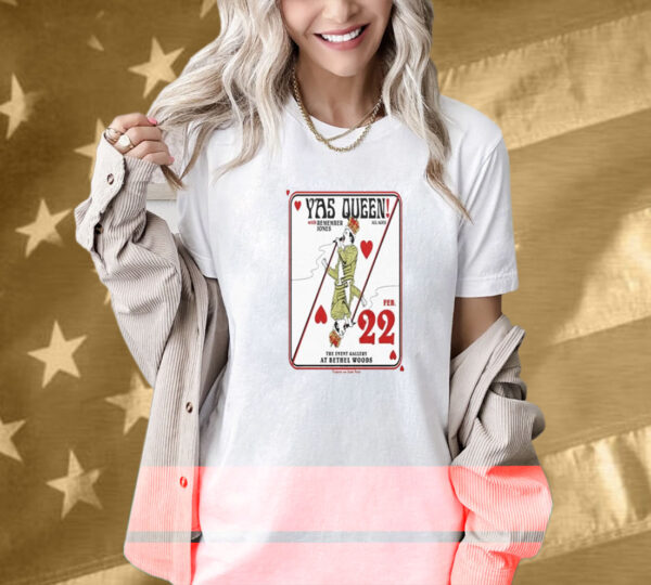 Yas Queen Remember Jones Feb 22 2025 Bethel Woods Center For The Arts In Bethel NY Tee Shirt