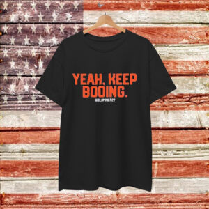 Yeah Keep Booing Blummer27 T-Shirt