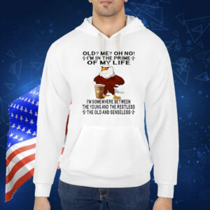 Eagle I’m in the prime of my life Shirt