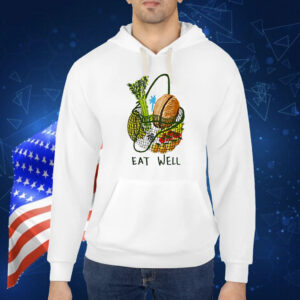 Eat well Shirt
