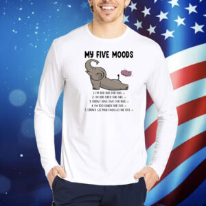 Elephant my five moods Shirt