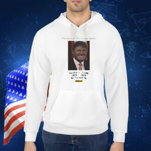 Golf wang Donald Trump we fucked up Shirt