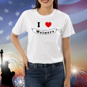 I love Weiners Shirt