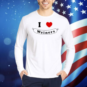 I love Weiners Shirt
