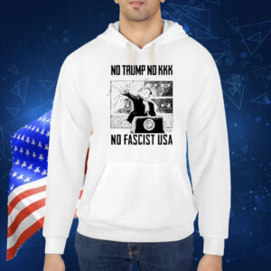 No Trump no kkk no fascist USA Shirt