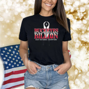 Ohio State Buckeyes by a billion 2024 national champions Shirt