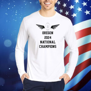 Oregon 2024 National Champions Shirt