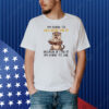 Otter I’m going to let god fix it beause if I fix it I’m going to jail Shirt