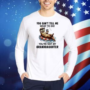 Otter you can’t tell me what to do Shirt