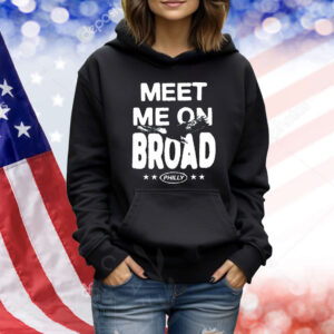 Philadelphia Eagles Meet Me On Broad Philly Shirt