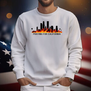 Praying for California Los Angeles Fire T-Shirt