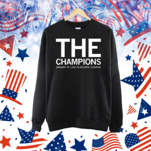 The Champions january 20th 2025 Atlanta Georgia Shirt