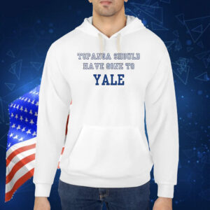 Topanga should have gone to Yale Shirt