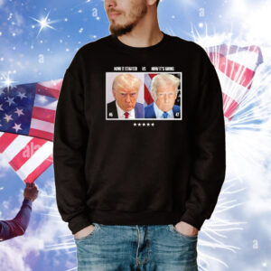 Trump 45 How It Started Vs 47 How It’s Going T-Shirt