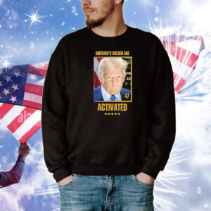 Trump America’s Golden Age 47 Activated T-Shirt
