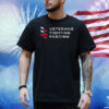 Veterans fighting fascism Shirt