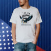 Bird gang super Eagles Super Bowl trophy pPhiladelphia football Shirt
