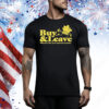 Buy & Leave When You’re Here You’re Supposed To Be Leaving Game Grumps Tee Shirt