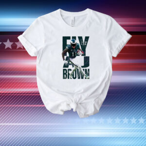 Fly A J Brown Philadelphia Eagles Super Bowl LIX 2025 T-Shirt