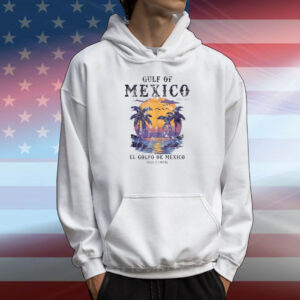Gulf Of Mexico El Golfo De Mexico Para Siempre Beach Since 1672 T-Shirt