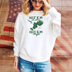 Hit ’em low hit ’em high Philly Tee Shirt
