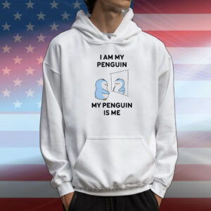 I am my penguin my penguin is me T-Shirt