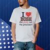 I heart bush the pussy not the president USA flag Shirt