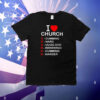 I love church cumming hard ugg oh rrrrrrrr cumming harder T-Shirt