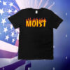 Isaac Butterfield Moist Flames T-Shirt