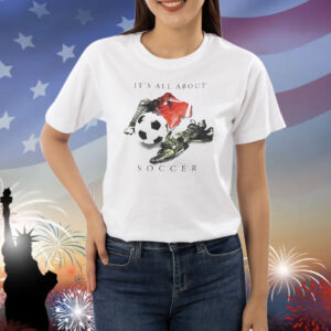 It’s all about soccer vintage Shirt