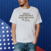 Jonas brothers news music for people who believe in love Shirt