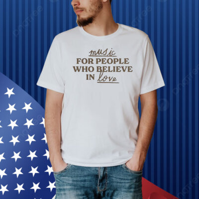 Jonas brothers news music for people who believe in love Shirt