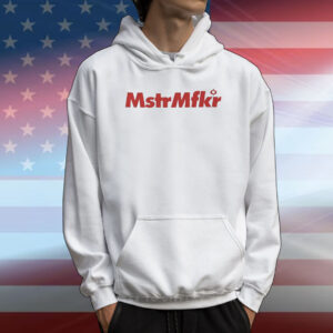 MSTRmfkr T-Shirt