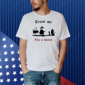 Mouse trust me I’m a plague doctor Shirt