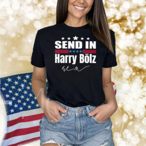 Official Send In Harry Bolz Shirt