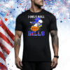 Official Snoopy And Woodstock I Only Roll With The Buffalo Bills Tee Shirt