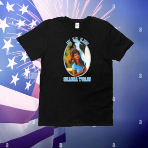 Official all man of mine Shania Twain T-Shirt