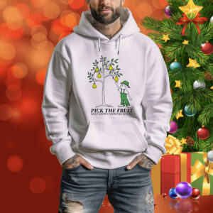 Pick The Fruit That Grows From Creativity Picking Fruit Tee Shirt