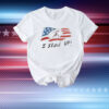 Rjo Stand I Stand Up American Flag T-Shirt