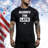 Røry Sorry I’m Late Tee Shirt