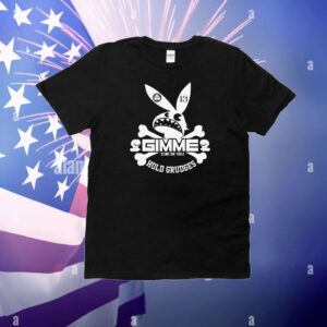 The Gimme Project Fool Me Once Hold Grudges Bunny T-Shirt