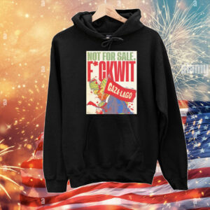 Trump not for sale fuckwit Gaza Lago T-Shirt