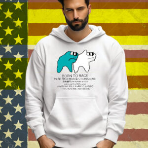 Born To Race Here Racehorses Transcend Tee Shirt