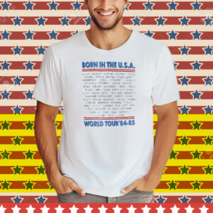 Bruce Springsteen And The E Street Band Born In The USA World Tour ’84-85 Tee Shirt