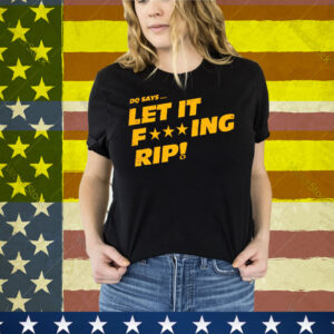 DQ Says Let It Rip Tee Shirt