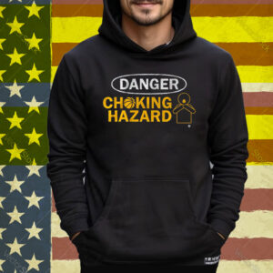 Danger Choking Hazard Tee Shirt