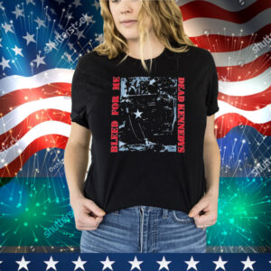 Dead Kennedys Bleed For Me Tee Shirt