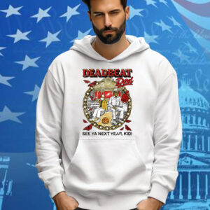 Deadbeat Dad See Ya Next Year, Kid Tee Shirt