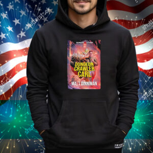 Dungeon Crawler Carl The Apocalypse Will Be Televised Matt Dinniman Tee Shirt