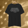 For Whats Money Without Happiness Or Hard Times Without The People You Love J Cole T-Shirt